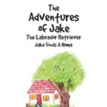 Paula R. Courtright Shares 'The Adventures of Jake The Labrador Retriever: Jake Finds