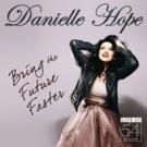 BWW Reviews: DANIELLE HOPE Bring The Future Faster - Live at 54 Below Recording