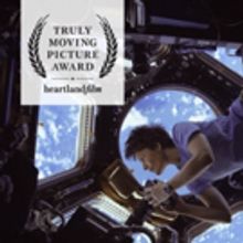 Heartland Film Honors 'A Beautiful Planet' with Truly Moving Picture Award
