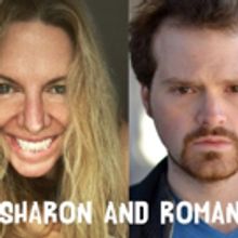 World Premiere of SHARON AND ROMAN Begins Next Month