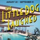 LITTLE DOG LAUGHED, FULL MONTY, BUYER & CELLAR and More Set for Peregrine Theatre's…