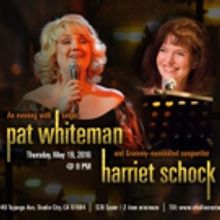 Singer Pat Whiteman and Grammy-Nominated Songwriter Harriet Schock to Perform at E-Sp