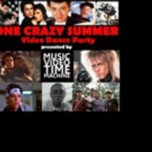 Music Video Time Machine to Celebrate Summer Movies of 1986 at Littlefield