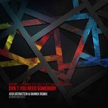 Josh Bernstein Releases Remix of RedOne 'Don't You Need Somebody', ft Enrique…