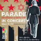 WaterTower Theatre Announces Casting, Creative Team for PARADE IN CONCERT Benefit