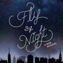 FLY BY NIGHT Original Off-Broadway Cast Recording Set for June Release