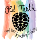 Rebel Playhouse to Stage Immersive OLD TURTLE AND THE BROKEN TRUTH Musical Adaptation