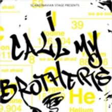 Scandinavian Stage to Present I CALL MY BROTHERS by Jonas Hassen Khemiri