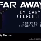 CSULB Theatre and Cal Rep Present Caryl Churchill's FAR AWAY, Starting Tonight