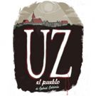 CPT & Teatro Publico's Wickedly Dark UZ, EL PUEBLO Begins Today
