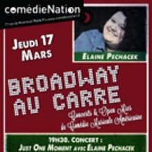 Elaine Pechacek to Bring JUST ONE MOMENT to Broadway au Carre This Week