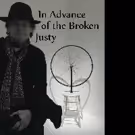 John Olson Pens New Book, IN ADVANCE OF THE BROKEN JUSTY
