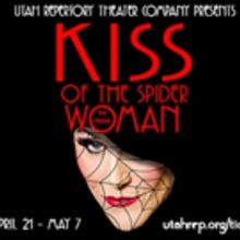 Utah Rep to Stage Utah Premiere of KISS OF THE SPIDER WOMAN