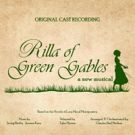 RILLA OF GREEN GABLES Cast Album Released, Featuring Music of Berlin and Kern