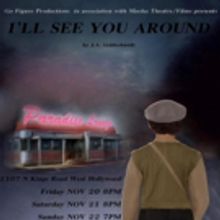 Go Figure Productions to Present I'LL SEE YOU AROUND in West Hollywood, 11/20-22