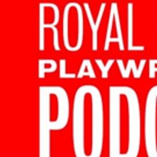 The Royal Court Theatre Releases New Playwright's Podcast Series