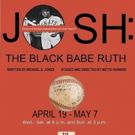 Theater for the New City to Stage JOSH: THE BLACK BABE RUTH