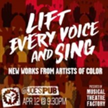 Writers of Color to Stand in the Spotlight in Musical Theatre Factory's LIFT EVERY VO