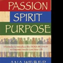 Ana Weber Launches PASSION SPIRIT PURPOSE