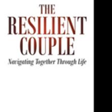 Dr. Lynn Levy and Dr. Philip Levy Release 'The Resilient Couple: Navigating Together 