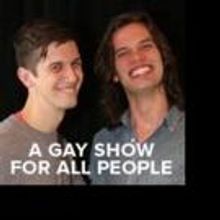 A Gay Show For All People Announces Special One Year Anniversary Event