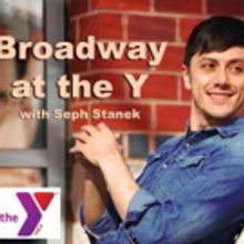 Seph Stanek to Host BROADWAY AT THE Y to Benefit Los Alamos Family YMCA