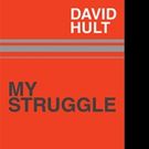 David Hult Shares MY STRUGGLE