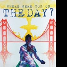 R. T. Hayton Releases WHERE WERE YOU ON THE DAY?