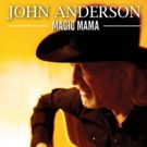 John Anderson to Release New Single 'Magic Mama' by Merle Haggard
