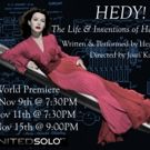 'HEDY! The Life & Inventions of Hedy Lamarr' Plays Added Show This Week at United…