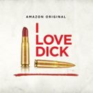Music from I LOVE DICK Playlist & Score Soundtrack Streaming Now on Amazon Music