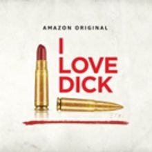 Music from I LOVE DICK Playlist & Score Soundtrack Streaming Now on Amazon Music