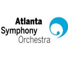 Atlanta Symphony Orchestra Sets May Schedule