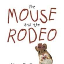 Nancy Mullen Pens THE MOUSE AND THE RODEO