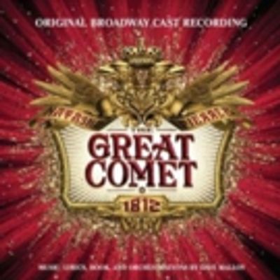 FIRST LISTEN: Complete Cast Recording of NATAHSA, PIERRE AND THE GREAT COMET OF 1812