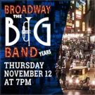 Spencer Theater Will Present BROADWAY: THE BIG BAND YEARS, with Patrick Cassidy and…
