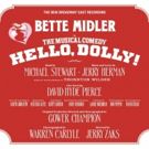 BWW Album Review: HELLO, DOLLY! (The New Broadway Cast Recording) is Wonderfully…