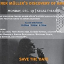 The Segal Center Presents Heiner Muller's Discovery of America All Day Symposium