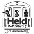 HELD MOMENTARILY to Play NYMF, 7/20-27