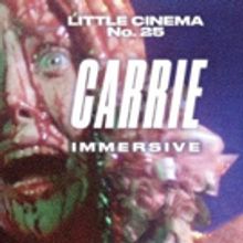 Take CARRIE to the Prom in Theatrical, Immersive Movie Screening Tonight with Little…