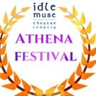 Idle Muse Theatre Company Kicks Off ATHENA FESTIVAL This Weekend