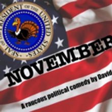 David Mamet's NOVEMBER Begins This Week at The Avenue Theater