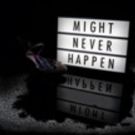 Doll's Head Theatre to Bring MIGHT NEVER HAPPEN to the King's Head