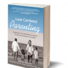 LOVE CENTERED PARENTING is Released