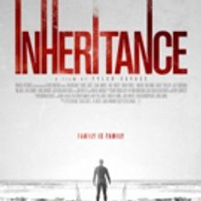 INHERITANCE Unlocks Dark Family Secrets in World Premiere at Dances With Films