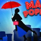 Magical Show MARY POPPINS to Wrap Albuquerque Little Theatre's 87th Season