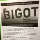 THE BIGOT A New Provocative Play Comes to Manhattan Rep