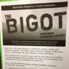 THE BIGOT A New Provocative Play Comes to Manhattan Rep