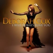 Deborah Cox Records THE BODYGUARD Hits for I WILL ALWAYS LOVE YOU Album, Out This Mon