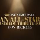 Re-Broadcast of ONE NIGHT ONLY: ALL-STAR COMEDY TRIBUTE TO DON RICKLES Airs 4/9